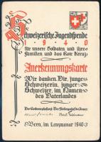 1940 Schweizerische Jugendspende für unsere Soldaten und ihre Familien und das Rote Kreuz, Anerkennungskarte / Svájci ifjúsági jótékonyság elismerőkártya, a háborúban harcoló német katonák és családjaik, valamint a Vöröskereszt javára való adományozásról; hátoldalán szignált grafikával, 15x10,5 cm