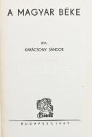 Karácsony Sándor: A magyar béke. Háborúból békére (reformra) nevelés. Bp. 1947. Exodus (Hollósy ny.) 184 l. Kiadói félvászon kötésben