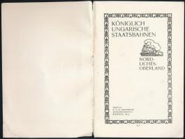 Königlich Ungarische Staatsbahnen. Nördliches Oberland. Bp., 1914, Erdélyi K.u.K. Kiadói papírkötés,...