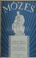 Vágó Géza: Mózes. A bibliai Mózes rekonstruált életének regénye öt könyvben. DEDIKÁLT! Bp.,[1916.], ...