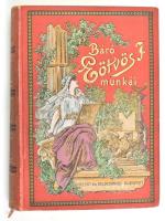 Báró Eötvös József: A nővérek. Regény. Báró Eötvös József munkái. Bp., 1890., Ráth Mór,(Prochaska Károly-ny.), 4+552 p. Kiadói gazdagon festett, aranyozott egészvászon-kötés, Gottermayer-kötés, a borítón kis kopásnyomokkal, ex libris-szel, névbejegyzésekkel és névbélyegzésekkel.