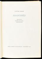 Lipták Gábor: Aranyhíd. Balatoni mesék, mondák, történetek. Bp., 1961, Móra. Első kiadás. Szántó Pir...