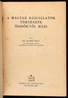 Hankó Béla: A magyar háziállatok története ősidőktől máig. Bp., 1954., Művelt Nép. Kiadói papírkötés...
