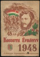 1948 48-as Kossuth évkönyv. A Független Kisgazda, Földmunkás és Polgári Párt Kalendáriuma 1948. évre. Bp., 1948, Légrády-ny. Papírkötés, a címlapon bejegyzésekkel, az elülső borítón törésnyommal, foltos.