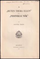 Pintér Ödön: A " Heten Theba ellen " és a " Phoinikai nők ". A szerző által DEDI...