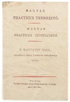 N. Nagyváthy János: Magyar Practicus Termesztő. Bp., 1984, ÁKV. Reprint. Kiadói műbőr-kötés, kissé foltos borítóval.