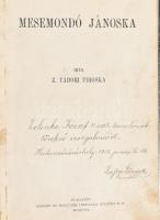 Z. Tábori Piroska: Mesemondó Jánoska. Bp., én., Singer és Wolfner. Átkötött félvászon-kötés, kopott, foltos borítóval, ajándékozási sorokkal, possossori bejegyzéssel, 16-17. oldalak közötti kissé sérült kötéssel.