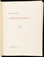Kassák Lajos: Szerelem, szerelem. Versek, rajzok. Bp., 1962, Szépirodalmi Könyvkiadó. Kassák Lajos v...