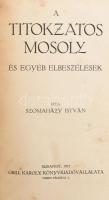 Szomaházy István: A titokzatos szerző. Bp., 1920, Singer és Wolfner, 134+2 p. Az eredeti elülső papí...