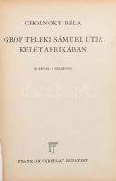 Cholnoky Béla: Gróf Teleki Sámuel útja Kelet-Afrikában. 26 képpel, 1 térképpel. Bp., é.n., Franklin. Kiadói kopott aranyozott kiadói egészvászon-kötésben, laza fűzéssel.