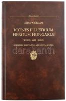 Elias Wideman: Icones illustrium heroum Hungariae. Wien, 1652, Bécs. Hírneves magyarok arcképcsarnoka. Rózsa György bevezető tanulmányával. Bp., 2004., Magyar Helikon. Facsimile kiadás. Kiadói aranyozott műbőr-kötésben.