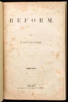 B. Eötvös József: Reform. Pest, 1868., Ráth Mór, (Kocsi Sándor-ny.), 6+228 p. Második kiadás. Átkötött modern kartonált papírkötésben, foltos lapokkal.  A szerző Széchenyi és Kossuth vitájában az utóbbi pártjára állt. Amikor a Pesti Hirlap főszerkesztője barátja, Szalay László lett, itt jelentette meg a parlamentáris kormányzás mellett érvelő cikksorozatát. Ezeket foglalta egybe önállóan e kötetben.