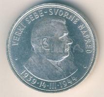 Szlovákia 1944. 50K Ag "5. Függetlenségi évforduló" T:2