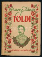 Arany János: Toldi. A "Nagyvárad" ajándék könyve. Nagyvárad, é.n., Merkur-ny., 68 p. Kiadói illusztrált papírkötés, a borító hátoldalán ceruzás jegyzetekkel.