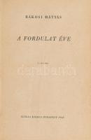 Rákosi Mátyás: A fordulat éve. Bp., 1948, Szikra, VII+360 p. Első kiadás. Kiadói félvászon-kötés, a ...