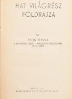 Princz Gyula: Hat világrész földrajza. Bp.,1943, Renaissance. Kiadói félvászon-kötés, kopott borítóval, sérült gerinccel.
