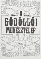 Gellér Katalin - Keserü Katalin: A gödöllői művésztelep. Bp., 1994, Cégér. Fekete-fehér és színes ké...