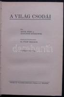 cca 1920 Artur Fürst és Alexander Moszkowski: A Világ csodái könyv a Singer és Wolfner Irodalmi Intézet kiadásában, Budapest, jó állapotban