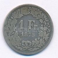 Svájc 1875B 1Fr Ag T:3 patina  Switzerland 1875B 1 Francs Ag C:F patina Krause KM#24