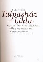 Bata Tímea: Talpasház és bikla: egy archaikus néprajzi világ nyomában. Válogatás a Néprajzi Múzeum o...