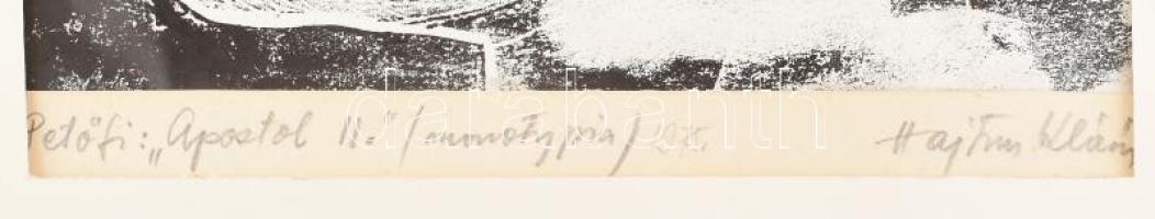 Hajtun Klára (1924-1997): Petőfi: "Apostol II", 1975. Monotípia, papír, jelzett, paszpartu...