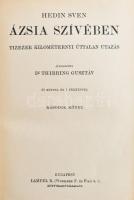 [Hedin, Sven (1865-1952)] Sven Hedin: Ázsia szívében II. kötet. Tízezer kilométernyi úttalan utazás. Ford.: Dr. Thirring Gusztáv. Magyar Földrajzi Társaság Könyvtára. Bp., é.n., Lampel R. (Wodianer F. és Fiai) Rt., 1 (címkép)+240 p. +12 t. Gazdag egészoldalas fekete-fehér képanyaggal, és egy oldalszámozáson belüli térképpel illusztrálva. Kiadói dúsan aranyozott egészvászon sorozatkötésben, a borítón kopásnyomokkal, 3 hiányzó táblával.