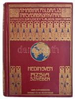 [Hedin, Sven (1865-1952)] Sven Hedin: Ázsia szívében II. kötet. Tízezer kilométernyi úttalan utazás....