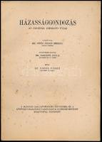 Doros Gábor: Házassággondozás. Az eugénia járható útjai. Dr. vitéz József Ferenc király herceg elősz...