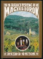 Radics Ferenc: Magyar borok. Bonbon sorozat. Bp., 1991, Mezőgazdasági. Kiadói kartonált papírkötés.