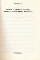 Gyulai Iván: Védett természeti értékek Borsod-Abaúj-Zemplén Megyében. Miskolc, 1984., B-A-Z Megyei I...