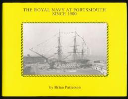 Brian Patterson: The Royal Navy at Portsmouth since 1900. Liskeard, 2005., Maritime Books. Angol nyelven. Gazdag képanyaggal illusztrált. Kiadói egészvászon-kötés, kiadói papír védőborítóban.