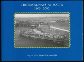 Lt. Cdr. Ben Warlow RN: The Royal Navy at Malta 1900-2000. Liskeard, 2002., Maritime Books. Angol nyelven. Gazdag képanyaggal illusztrált. Kiadói egészvászon-kötés, kiadói papír védőborítóban.