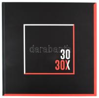 Wehner Tibor-Wirth Imre: 30x30. Kivonat az ezredforduló magyar képzőművészetéből. 1985-2015. A compe...