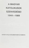 Havasy Gyula: A magyar katolikusok szenvedései 1944-1989. Bp., 1990, szerzői kiadás, 443 p. Kiadói p...