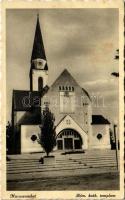 1941 Muraszombat, Murska Sobota; Római katolikus templom / church (EK)