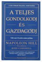 Napoleon Hill, Ross Cornwell: A teljes gondolkodj és gazdagodj. Bp., 2021, Édesvíz. Kiadói műbőrkötés, előzéklapon ajándékozási sorokkal, máskülönben jó állapotban.