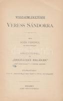 Koós Ferenc: Visszaemlékezések Veress Sándorra. Arczképpel és "Emigrácziói Emlékek" czímű ...