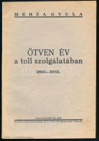 Merza Gyula: Ötven év a toll szolgálatában 1885-1935. Cluj/Kolozsvár, 1935, Gloria-ny., 22+4 p. Kiadói papírkötés