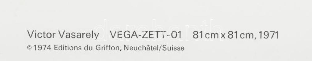 Vasarely Victor (1908-1997): VEGA-ZETT-01. Heliogravűr, papír. Neuchatel, 1974, Éditions du Griffon....