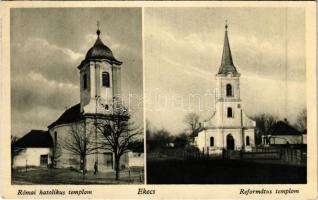 1944 Ekecs, Okoc; Római katolikus és református templom / Roman Catholic and Calvinist church