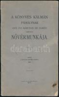 1905 A Könyves Kálmán páholynak 1905. évi március hó 25-én tartott nővérmunkája, 38p