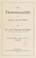 Hirschfeld, Magnus: Die Homosexualität des Mannes und des Weibes. Berlin, 1914, Louis Marcus. 1067 p...