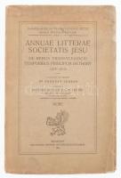 Annuae Litterae Societatis Jesu. De rebus Transylvanicis temporibus principum Báthory. (1579-1613) C...