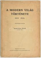 Horváth Jenő: A modern világ története 1815-1941. Bp., 1941, Pfeifer. Kiadói papírkötés, kopottas állapotban.
