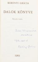Kerényi Grácia: Dalok könyve. DEDIKÁLT! Veszprém, 1983., Pannon Nyomda. Kiadói papírkötés,