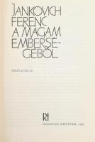 Jankovich Ferenc: A magam emberségéből. Önéletrajz. DEDIKÁLT! Bp., 1967, Kozmosz. Kiadói egészvászon...