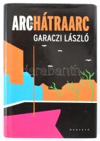 Garaczi László: Arc és hátraarc. (Egy lemur vallomásai.) DEDIKÁLT! Bp.,2010,Magvető. Kiadói kartonált papírkötés, kiadói szakadt, karcos papír védőborítóban.
