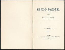 Kiss József: Zsidó dalok. Az 1868-as kiadás 2008-as hasonmás kiadása. Kiadói papírborítóval