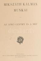 Mikszáth Kálmán 3 műve:

Nemzetes uraimék. Bp.,én., Révai,(Pallas-ny.), 4+226 p. Kiadói aranyozott...