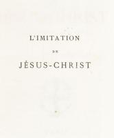 L'Abbé F. de Lamennais: L'Imitation de Jésus-Christ. Traduction et réflections par - -. Pa...